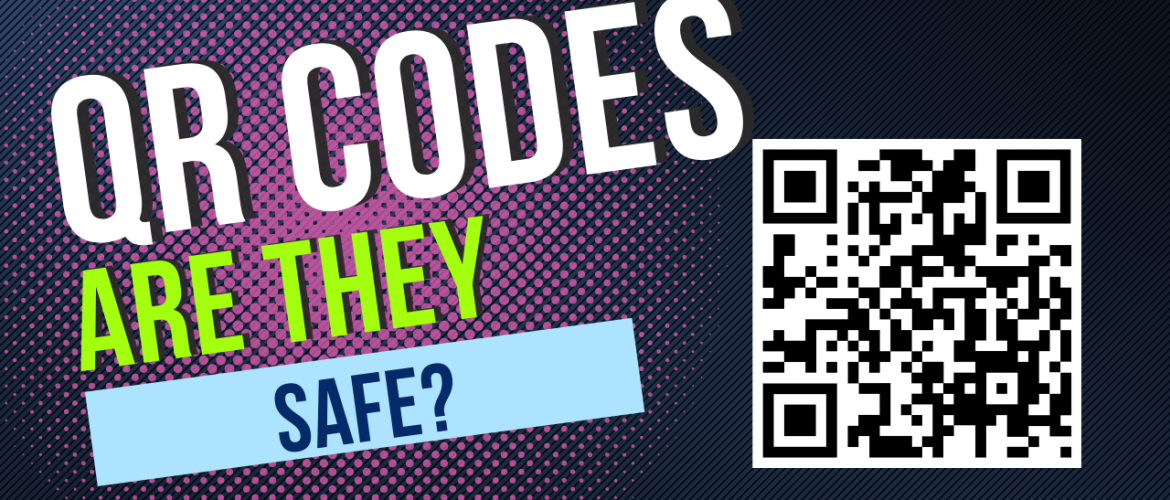 Are QR Codes Safe?